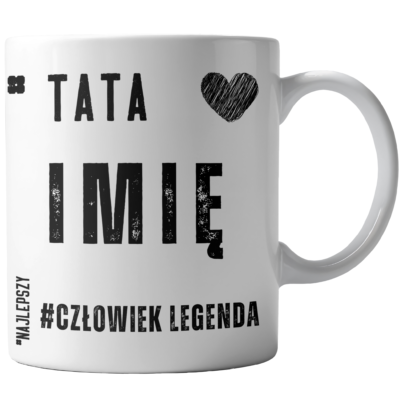 Kubek Biały Tata Człowiek Legenda (personalizacja)