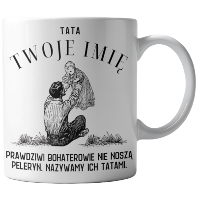 Kubek Biały Tata prawdziwy bohater (personalizacja)
