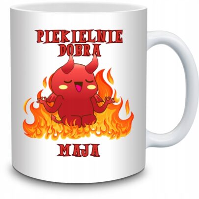 KUBEK PIEKIELNIE DOBRA MAJA na Prezent dla Mai