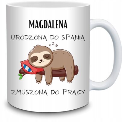 KUBEK MAGDALENA URODZONA DO SPANIA ZMUSZONA PRACY na Prezent dla Magdaleny