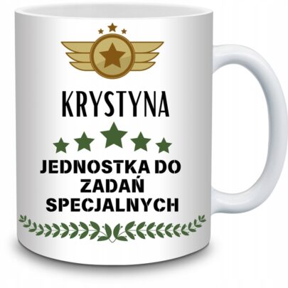 KUBEK KRYSTYNA JEDNOSTKA DO ZADAŃ SPECJALNYCH na Prezent dla Krystyny