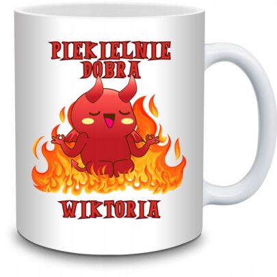 KUBEK PIEKIELNIE DOBRA WIKTORIA na Prezent dla Wiktorii