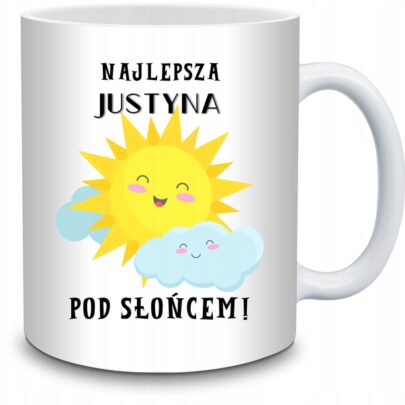 KUBEK NAJLEPSZA JUSTYNA POD SŁOŃCEM na Prezent dla Justyny