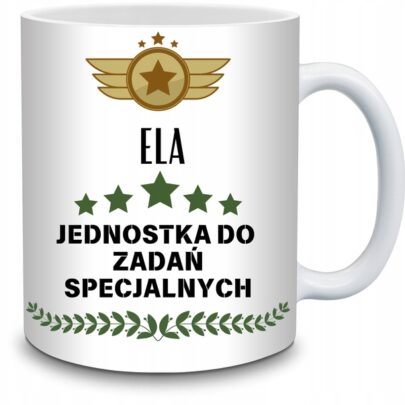 KUBEK ELA JEDNOSTKA DO ZADAŃ SPECJALNYCH na Prezent dla Eli