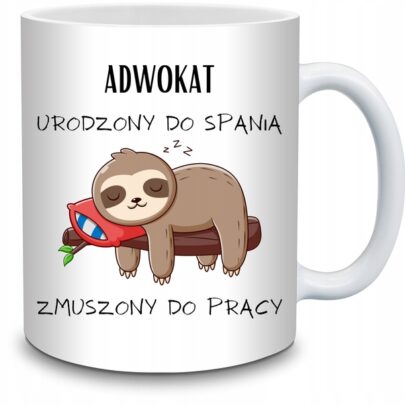KUBEK ADWOKAT URODZONY DO SPANIA ZMUSZONY PRACY na Prezent dla Adwokata