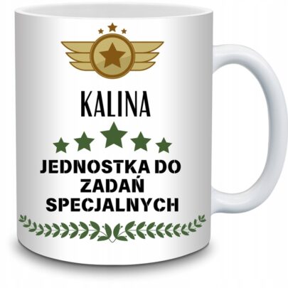 KUBEK KALINA JEDNOSTKA DO ZADAŃ SPECJALNYCH na Prezent dla Kaliny