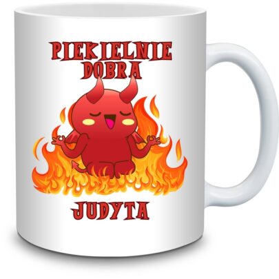 KUBEK PIEKIELNIE DOBRA JUDYTA na Prezent dla Judyty