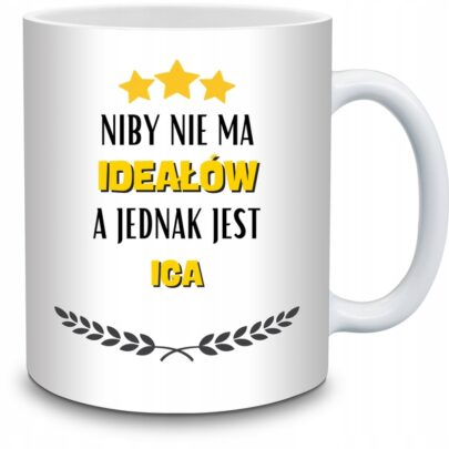 KUBEK NIBY NIE MA IDEAŁÓW A JEDNAK JEST IGA na Prezent dla Igi