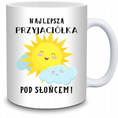 KUBEK NAJLEPSZA PRZYJACIÓŁKA POD SŁOŃCEM na Prezent dla Przyjaciółki