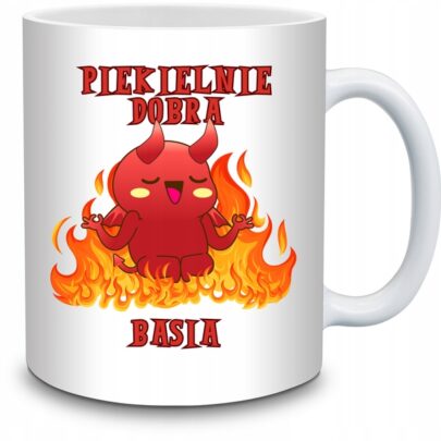 KUBEK PIEKIELNIE DOBRA BASIA na Prezent dla Basi