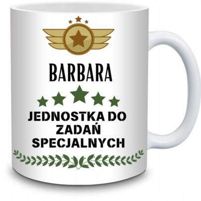KUBEK BARBARA JEDNOSTKA DO ZADAŃ SPECJALNYCH na Prezent dla Barbary