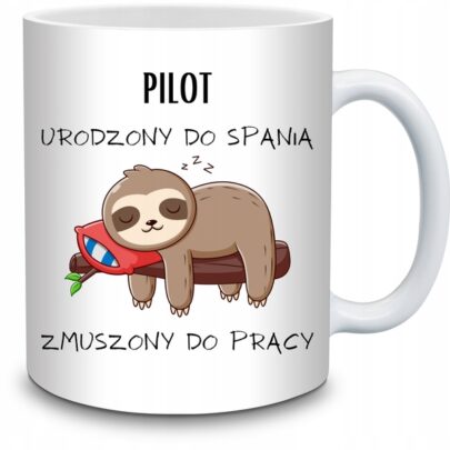 KUBEK PILOT URODZONY DO SPANIA ZMUSZONY PRACY na Prezent dla Pilota