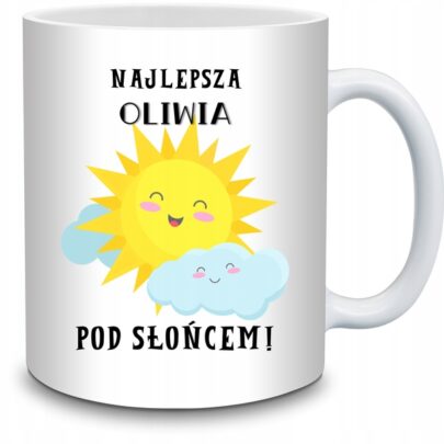 KUBEK NAJLEPSZA OLIWIA POD SŁOŃCEM na Prezent dla Oliwii