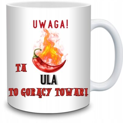 KUBEK UWAGA TA ULA TO GORĄCY TOWAR na Prezent dla Uli