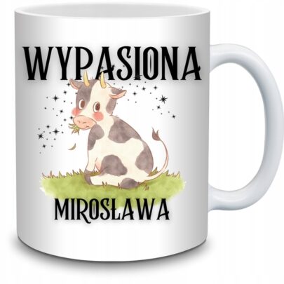 KUBEK WYPASIONA MIROSŁAWA na Prezent dla Mirosławy