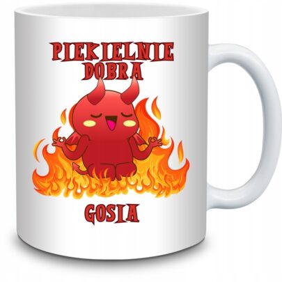 KUBEK PIEKIELNIE DOBRA GOSIA na Prezent dla Gosi