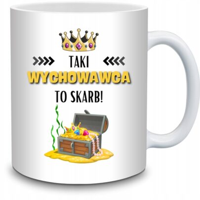 KUBEK TAKI WYCHOWAWCA TO SKARB na Prezent dla Wychowawcy