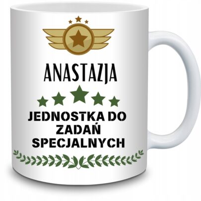 KUBEK ANASTAZJA JEDNOSTKA DO ZADAŃ SPECJALNYCH na Prezent dla Anastazji