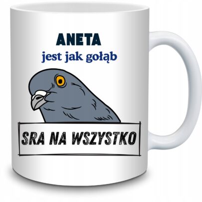 KUBEK ANETA JEST JAK GOŁĄB na Prezent dla Anety