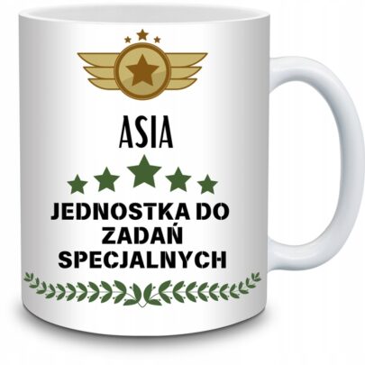 KUBEK ASIA JEDNOSTKA DO ZADAŃ SPECJALNYCH na Prezent dla Asi