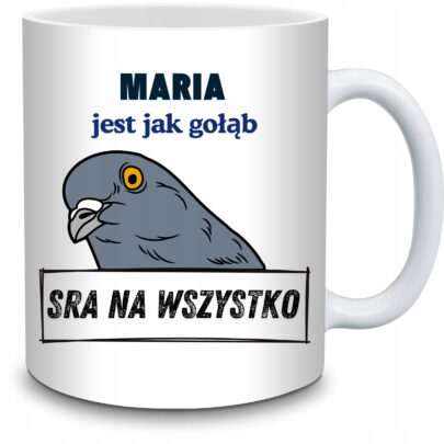 KUBEK MARIA JEST JAK GOŁĄB na Prezent dla Marii