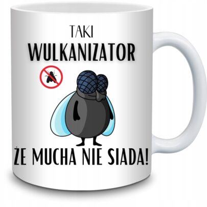 KUBEK TAKI WULKANIZATOR ŻE MUCHA NIE SIADA na Prezent dla Wulkanizatora