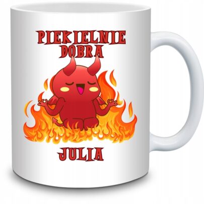 KUBEK PIEKIELNIE DOBRA JULIA na Prezent dla Julii