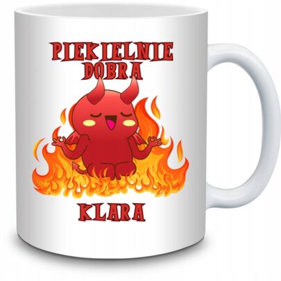 KUBEK PIEKIELNIE DOBRA KLARA na Prezent dla Klary