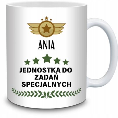 KUBEK ANIA JEDNOSTKA DO ZADAŃ SPECJALNYCH na Prezent dla Ani