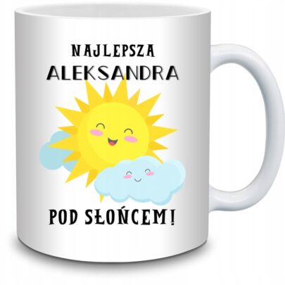 KUBEK NAJLEPSZA ALEKSANDRA POD SŁOŃCEM na Prezent dla Aleksandry