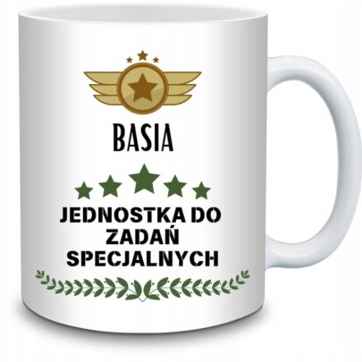 KUBEK BASIA JEDNOSTKA DO ZADAŃ SPECJALNYCH na Prezent dla Basi