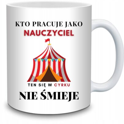 KUBEK PRACUJE JAKO NAUCZYCIEL W CYRKU NIE ŚMIEJE na Prezent dla Nauczyciela