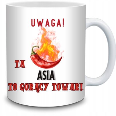 KUBEK UWAGA TA ASIA TO GORĄCY TOWAR na Prezent dla Asi