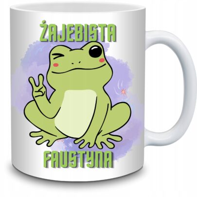KUBEK ŻAJEBISTA FAUSTYNA na Prezent dla Faustyny