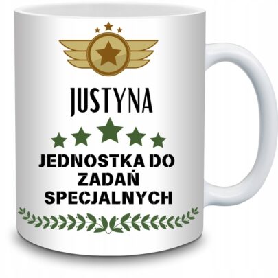 KUBEK JUSTYNA JEDNOSTKA DO ZADAŃ SPECJALNYCH na Prezent dla Justyny