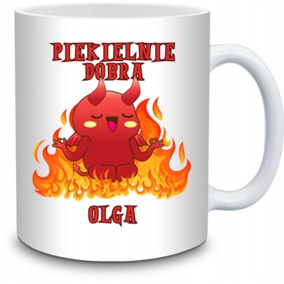 KUBEK PIEKIELNIE DOBRA OLGA na Prezent dla Olgi
