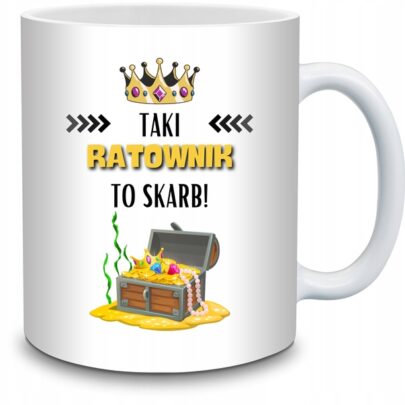KUBEK TAKI RATOWNIK TO SKARB na Prezent dla Ratownika