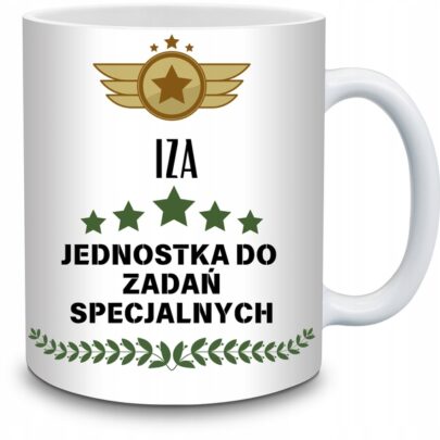 KUBEK IZA JEDNOSTKA DO ZADAŃ SPECJALNYCH na Prezent dla Izy