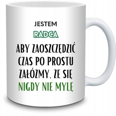 KUBEK JESTEM RADCA NIGDY SIĘ NIE MYLĘ na Prezent dla Radcy
