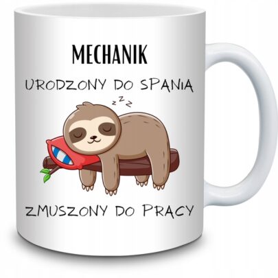 KUBEK MECHANIK URODZONY DO SPANIA ZMUSZONY PRACY na Prezent dla Mechanika