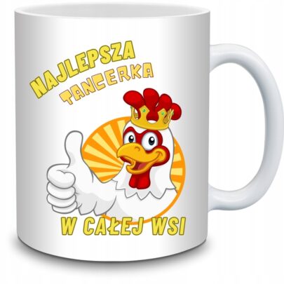 KUBEK NAJLEPSZA TANCERKA W CAŁEJ WSI na Prezent dla Tancerki