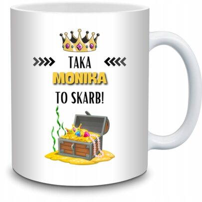 KUBEK TAKA MONIKA TO SKARB na Prezent dla Moniki