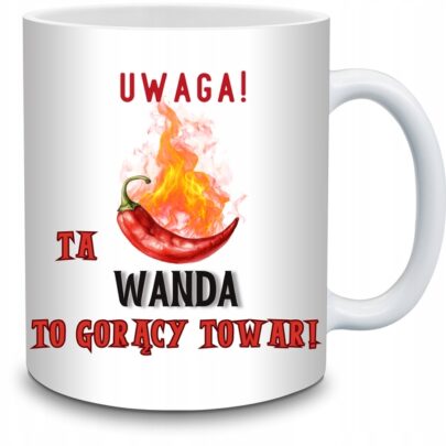 KUBEK UWAGA TA WANDA TO GORĄCY TOWAR na Prezent dla Wandy