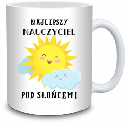 KUBEK NAJLEPSZY NAUCZYCIEL POD SŁOŃCEM na Prezent dla Nauczyciela