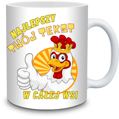 KUBEK NAJLEPSZY TWÓJ TEKST W CAŁEJ WSI na Prezent (personalizowane)